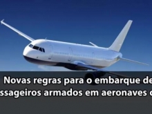 ANAC RESTRINGE O TRANSPORTE DE ARMAS EM AVI�ES A PARTIR DE 27 DE JULHO